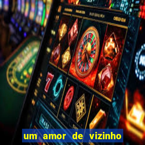 um amor de vizinho karen santos pdf